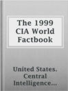 Cover image for The 1999 CIA World Factbook